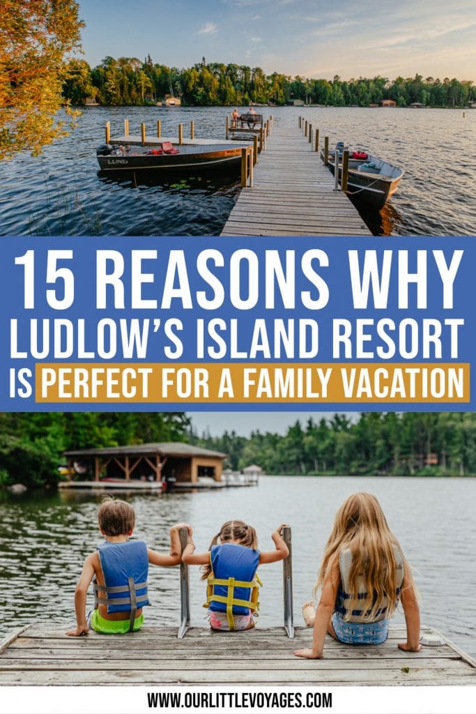 16 Reasons Why Ludlow’s Island Resort Is The Perfect Spot For A Minnesota Family Vacation